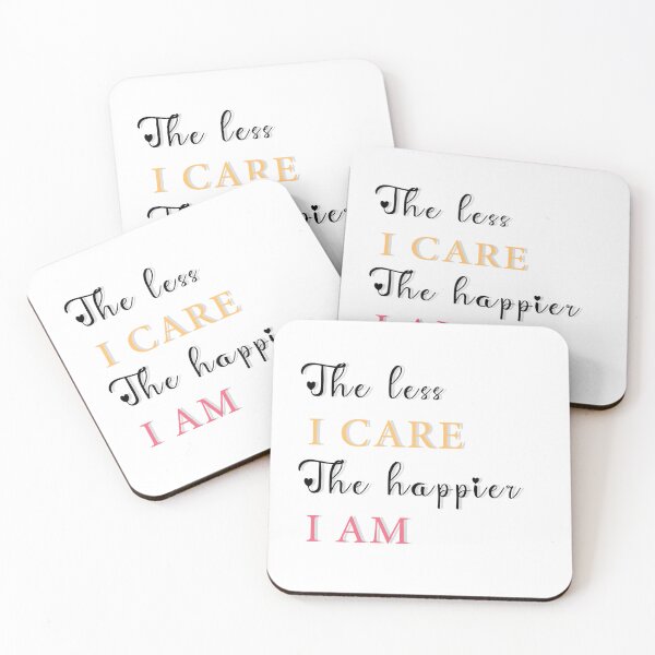 Item preview, The less I care The happier I am quote motivation  designed and sold by Gracie_Designs.