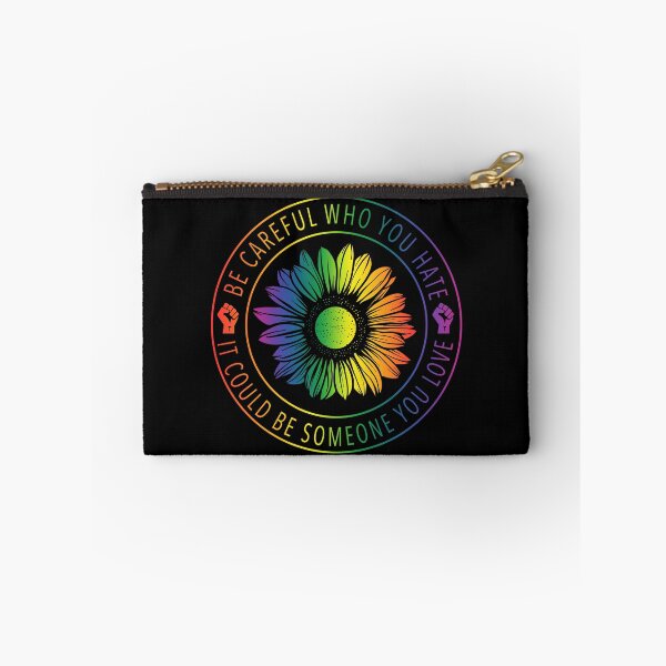 Item preview, BE CAREFUL WHO YOU HATE, IT COULD BE SOMEONE YOU LOVE LGBT PRIDE designed and sold by lukas69graphic.