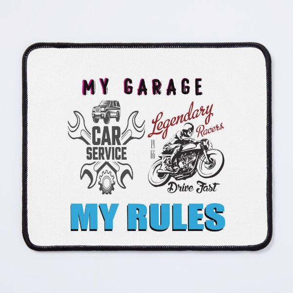 Item preview, My Garage My Rules designed and sold by SydneyLoving.
