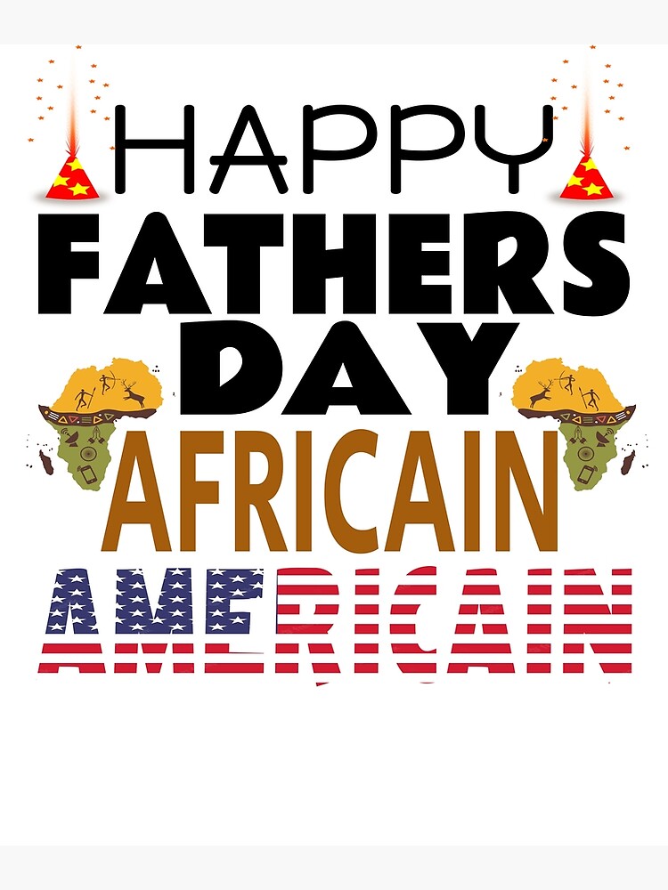 “happy fathers day african american” Poster for Sale by amine163