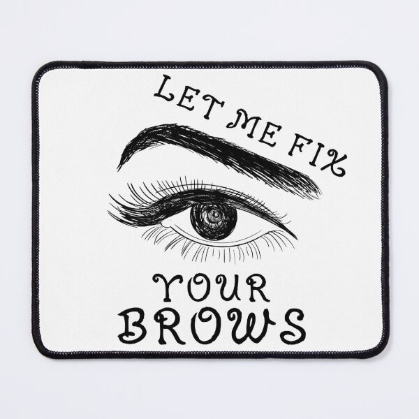 Item preview, let me fix your brows designed and sold by jouda21.