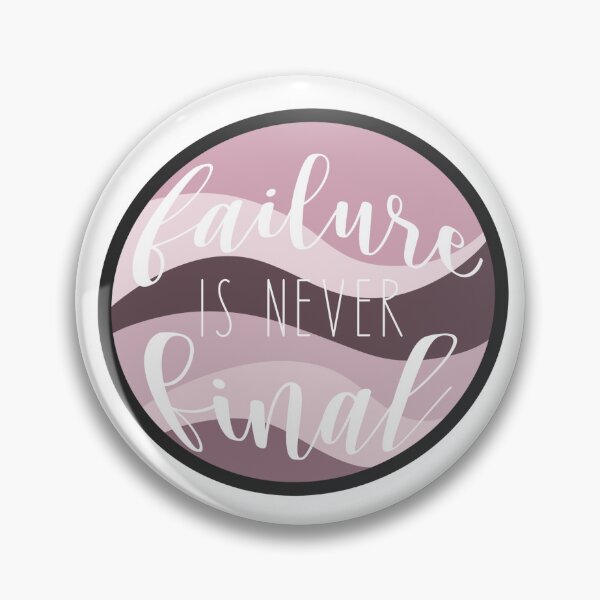Item preview, Failure is Never Final designed and sold by sierrarafacz.