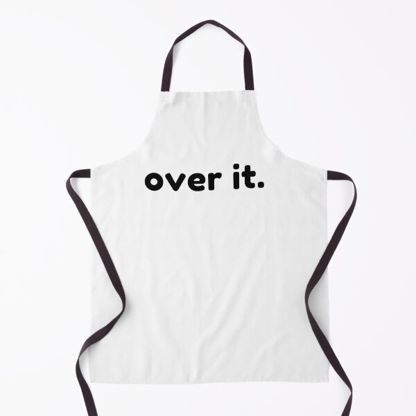 Item preview, Over It. Funny Sarcastic NSFW Rude Inappropriate Saying designed and sold by That Cheeky Tee.