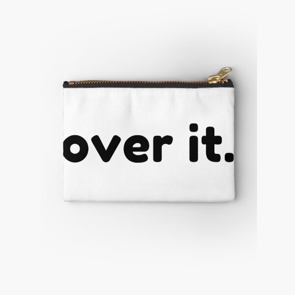 Item preview, Over It. Funny Sarcastic NSFW Rude Inappropriate Saying designed and sold by That Cheeky Tee.