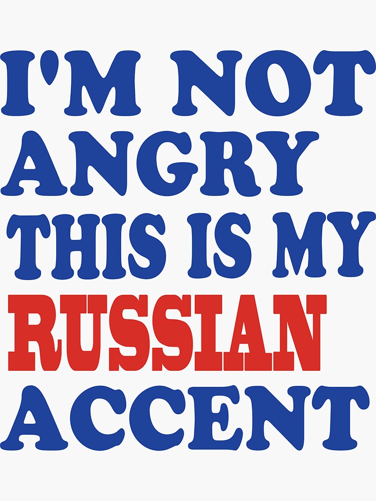 Funny Russian Accent Russia Saying Gift T-Shirt