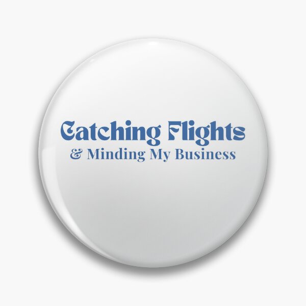 Item preview, Catching Flights & Minding My Business  /quote / inspirational/ motivational designed and sold by Alexa5454.