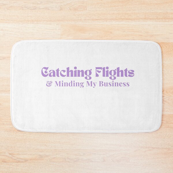 Item preview,  Catching Flights & Minding My Business  /quote / inspirational/ motivational designed and sold by Alexa5454.