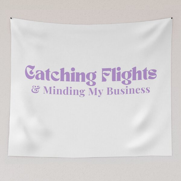 Item preview,  Catching Flights & Minding My Business  /quote / inspirational/ motivational designed and sold by Alexa5454.
