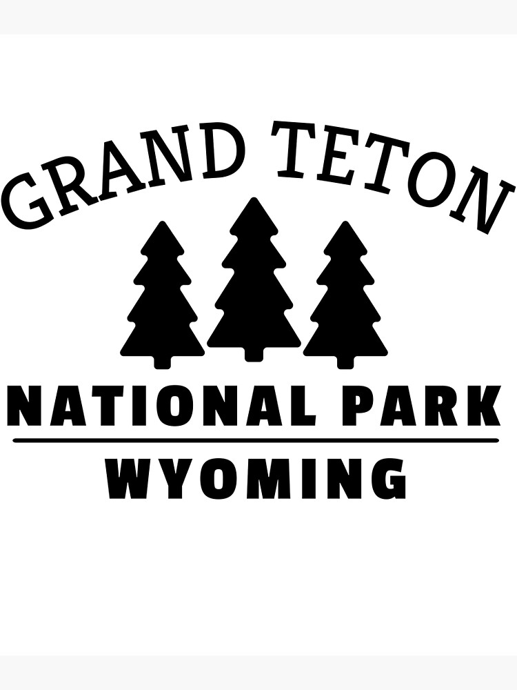 "Grand Teton National Park" Poster for Sale by Alfalfalfa90 Redbubble
