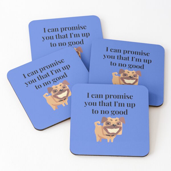 Item preview, I can promise you that I'm up to no good funny dog designed and sold by Linda La Guardia.