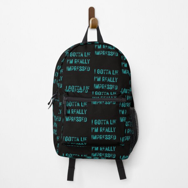 Item preview,   I GOTTA LIE I'M REALLY IMPRESSED,SARCASTIC QUOTE  designed and sold by DanaMire.