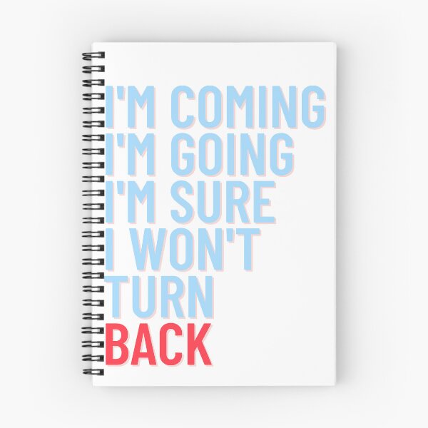 Item preview, I'm coming I'm going I'm sure I won't turn back  designed and sold by hassbelo.