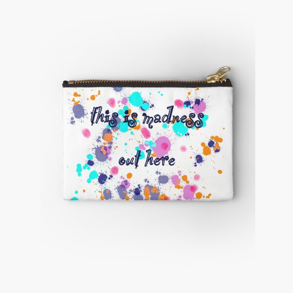 Item preview, This is madness out here designed and sold by Pushstyle.