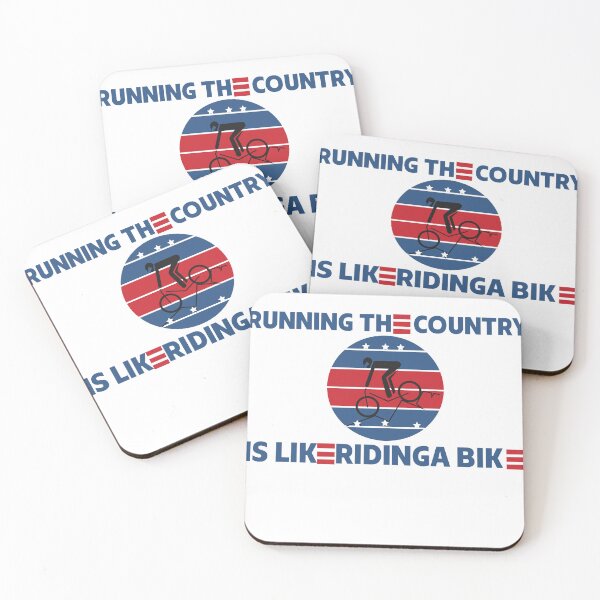 Item preview, Running The Country Is Like Riding A Bike designed and sold by beautifulworld9.