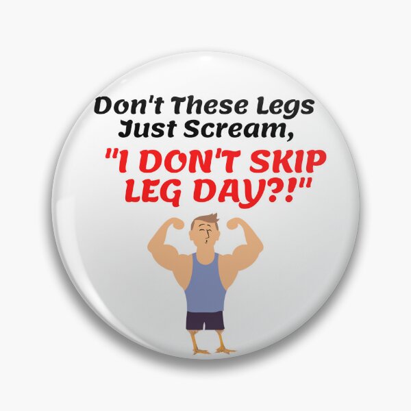 Item preview, I DON'T SKIP LEG DAY! designed and sold by ShopWithKC.