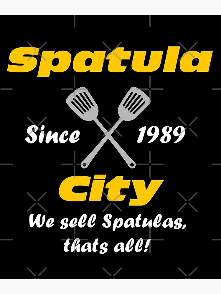 "Spatula City" Poster for Sale by barrelroll909 Redbubble