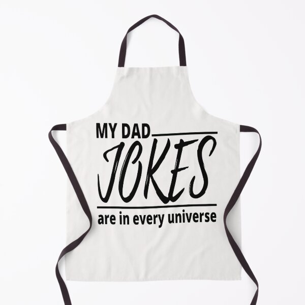 Item preview, My Dad Jokes Are In Every Universe, Happy Father's Day designed and sold by Nedskr.