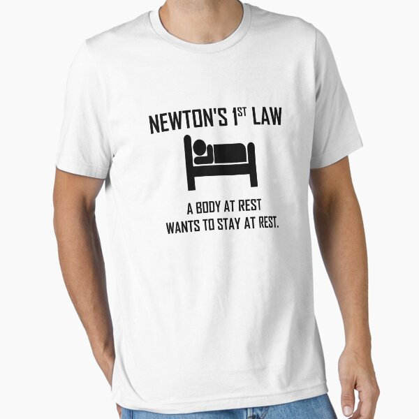 Item preview, Newton's First Law- Funny Physics Joke designed and sold by the-elements.