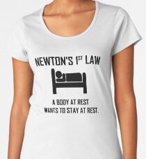 Newton's First Law- Funny Physics Joke Women's Premium T-Shirt