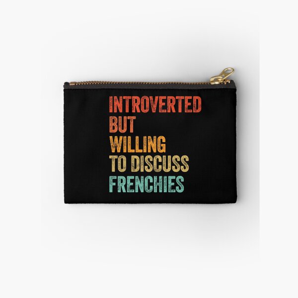 Item preview, Introverted But Willing To Discuss Frenchies Dog Distressed Gift   designed and sold by Guarddogdrive.
