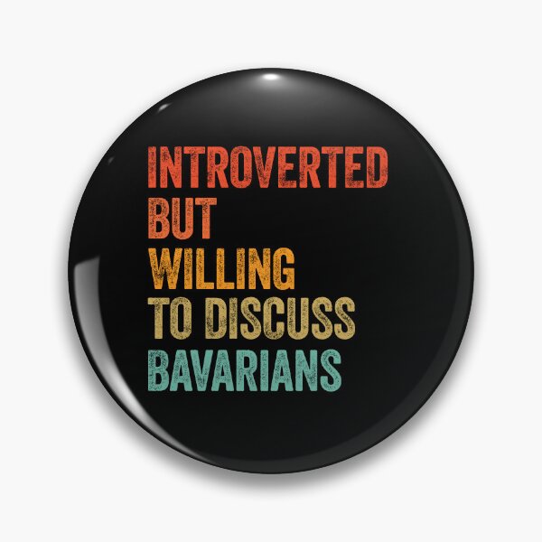 Item preview, Introverted But Willing To Discuss Bavarians Dog Gift   designed and sold by Guarddogdrive.