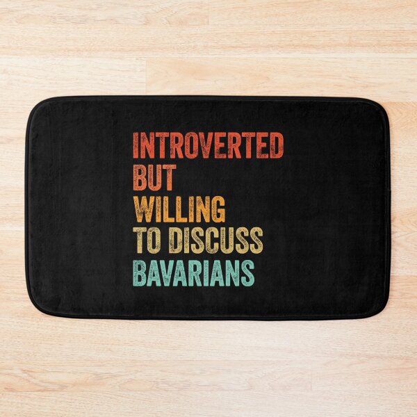 Item preview, Introverted But Willing To Discuss Bavarians Dog Gift   designed and sold by Guarddogdrive.