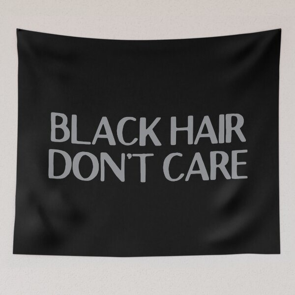 Item preview, BLACK HAIR, don't care designed and sold by jazzydevil.