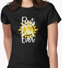 Best day ever- white Women's Fitted T-Shirt