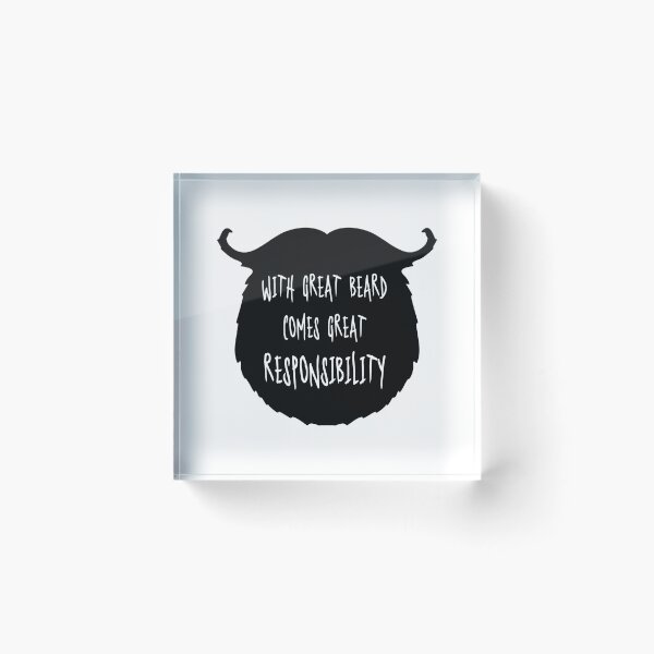 Item preview, Great Beard Responsibility Funny Quote designed and sold by quarantine81.