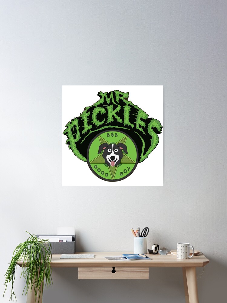 Mr. Pickles  Poster for Sale by QpeSip8S