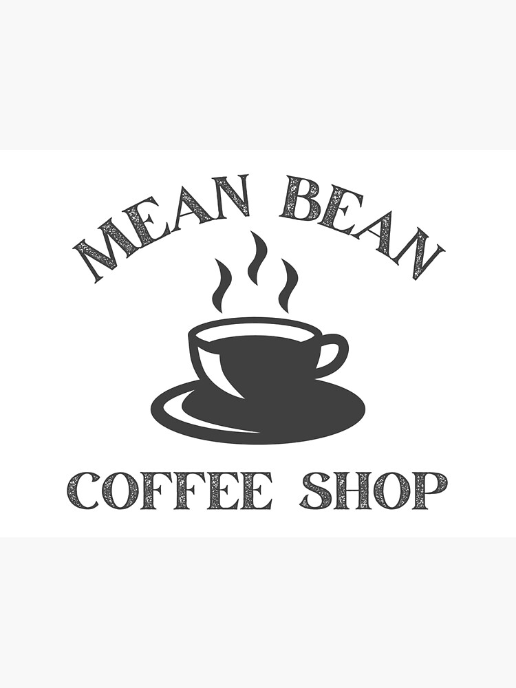 "Mean Bean Coffee Logo" Poster for Sale by Redbubble