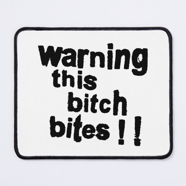 Item preview, Warning This Bitch Bites designed and sold by FlorenceCasey.