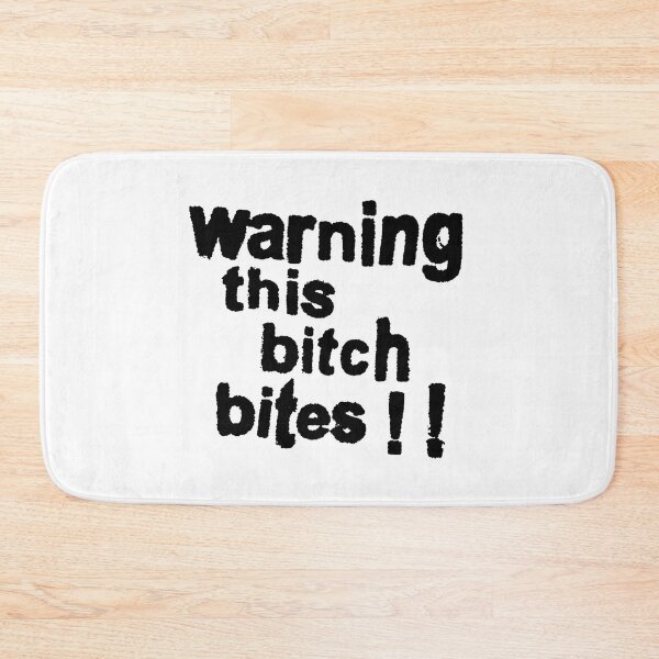 Item preview, Warning This Bitch Bites designed and sold by FlorenceCasey.