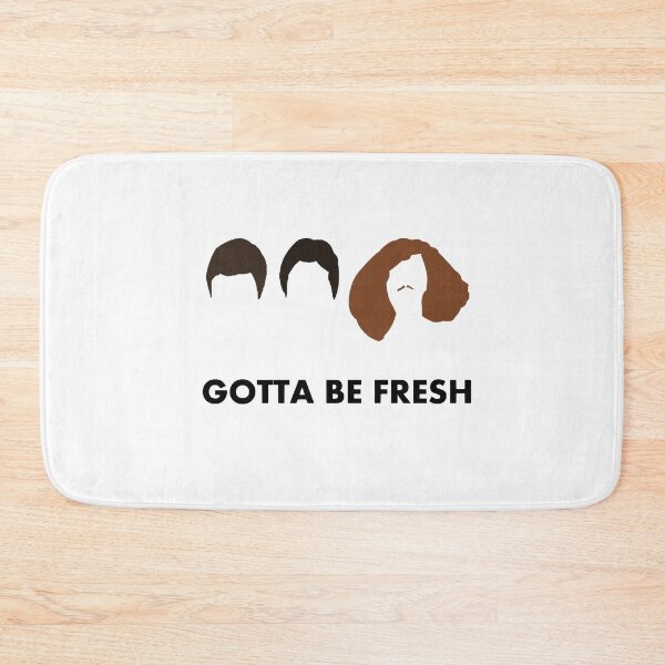 Item preview, Gotta Be Fresh - Workaholics  designed and sold by QpeSip8S.