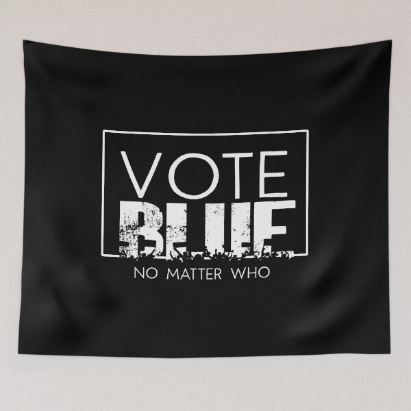 Item preview, Vote Blue No Matter Who - Straight Blue The Only Way 2022 design designed and sold by Merchking1.