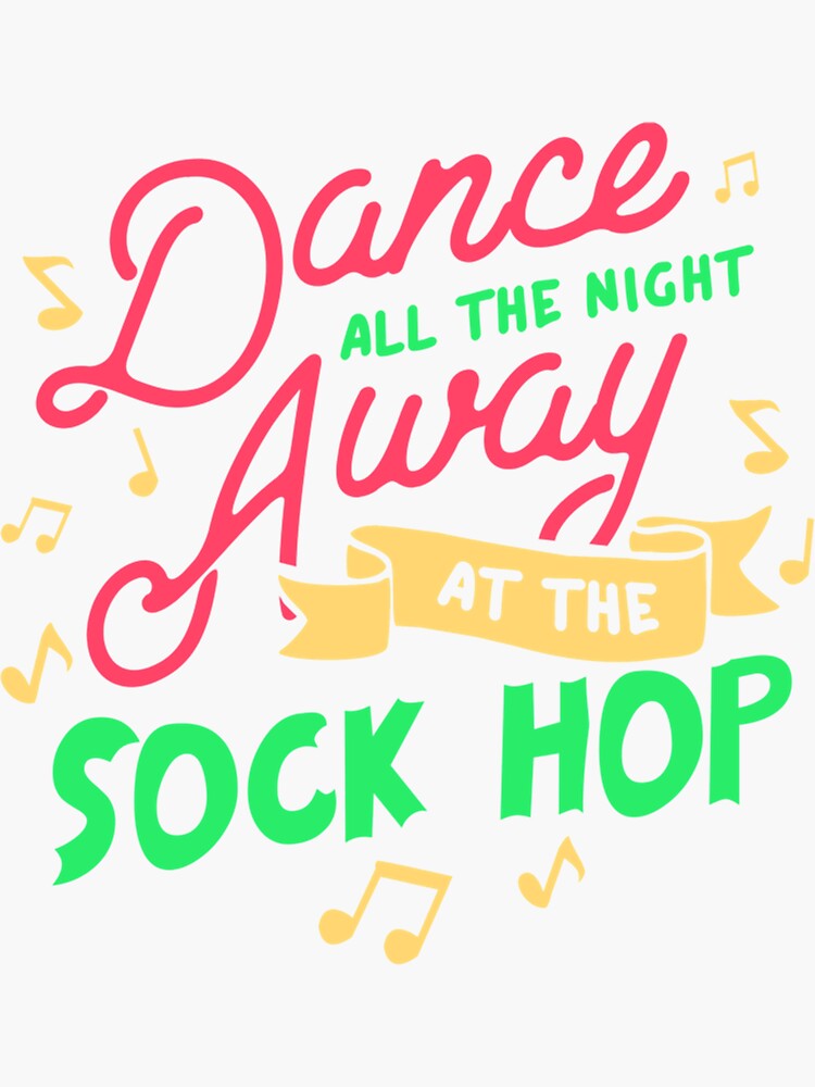 "SOCK HOP DANCE Sock Hop Dance " Sticker for Sale by BaasParties