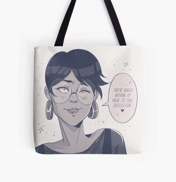 "You've added nothing of value to this discussion." All Over Print Tote Bag