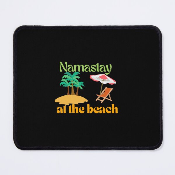Item preview, Namastay at the Beach- Namaste- Present or Gift designed and sold by Katedesignz.