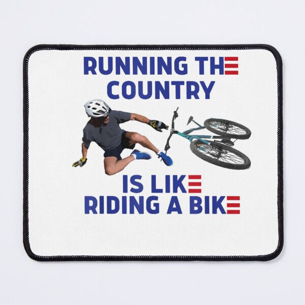 Item preview, Running The Country Is Like Riding A Bike designed and sold by MadisonBrowe.