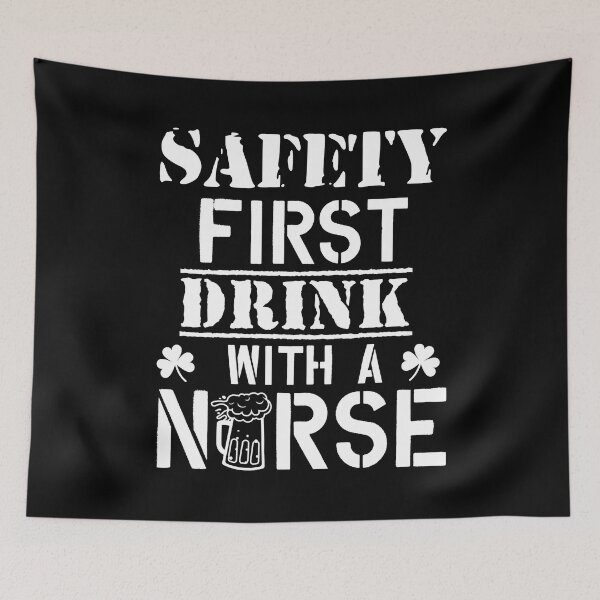 Item preview, Safety First Drink With A Nurse Beer Lovers St Patrick's Day designed and sold by GardNewerd.