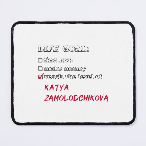 Item preview, Life goal - Katya Zamolodchikova   designed and sold by HolderNiya2.