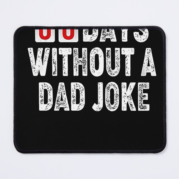 Artikelvorschau, Zero Days Without A Dad Witz Lustiges T-Shirt für Männer entworfen und verkauft von BoltzAdelbert.