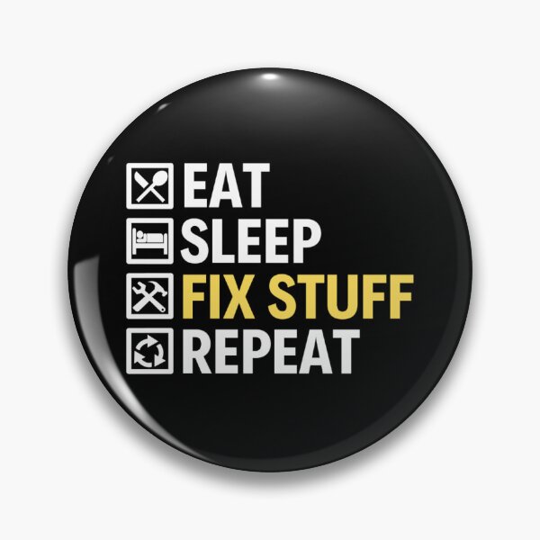 Item preview, Eat Sleep Fix Stuff Repeat | Funny Repairman Sayings designed and sold by chetan786.