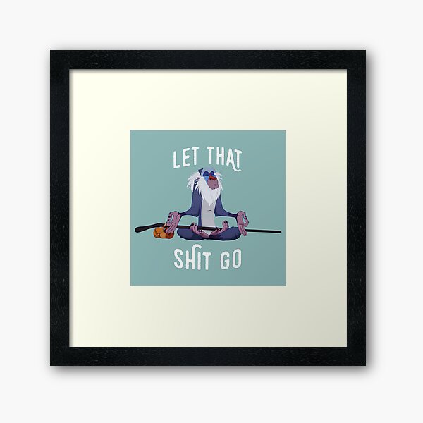 Item preview, Let that shit go designed and sold by birchandbark.