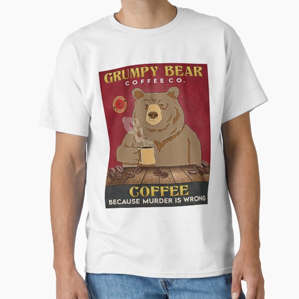 Item preview, Bear Coffee Grumpy Bear Coffee designed and sold by JakeGoodwin.