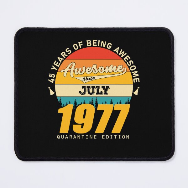 Item preview, 1977 Quarantine Edition July 45 Years Of Being Awesome designed and sold by GreenFarm2022.
