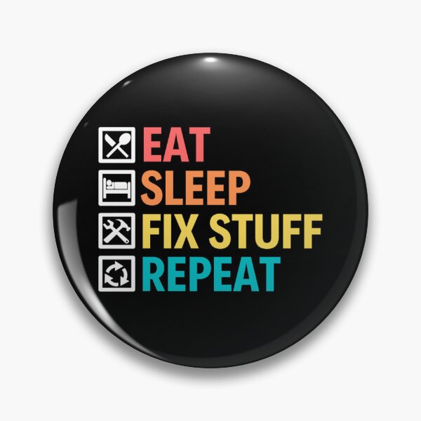 Item preview, Eat Sleep Fix Stuff Repeat | Funny Repairman Sayings designed and sold by chetan786.