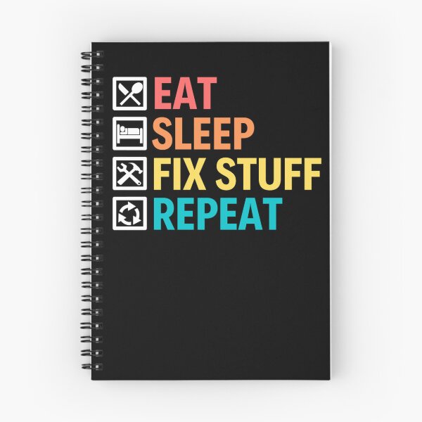 Item preview, Eat Sleep Fix Stuff Repeat | Funny Repairman Sayings designed and sold by chetan786.