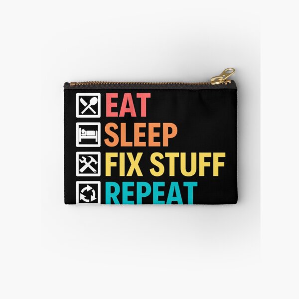 Item preview, Eat Sleep Fix Stuff Repeat | Funny Repairman Sayings designed and sold by chetan786.