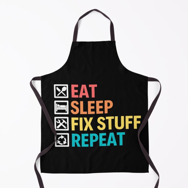 Item preview, Eat Sleep Fix Stuff Repeat | Funny Repairman Sayings designed and sold by chetan786.